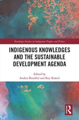 Anders Breidlid Indigenous Knowledges and the Sustainable Development Agenda