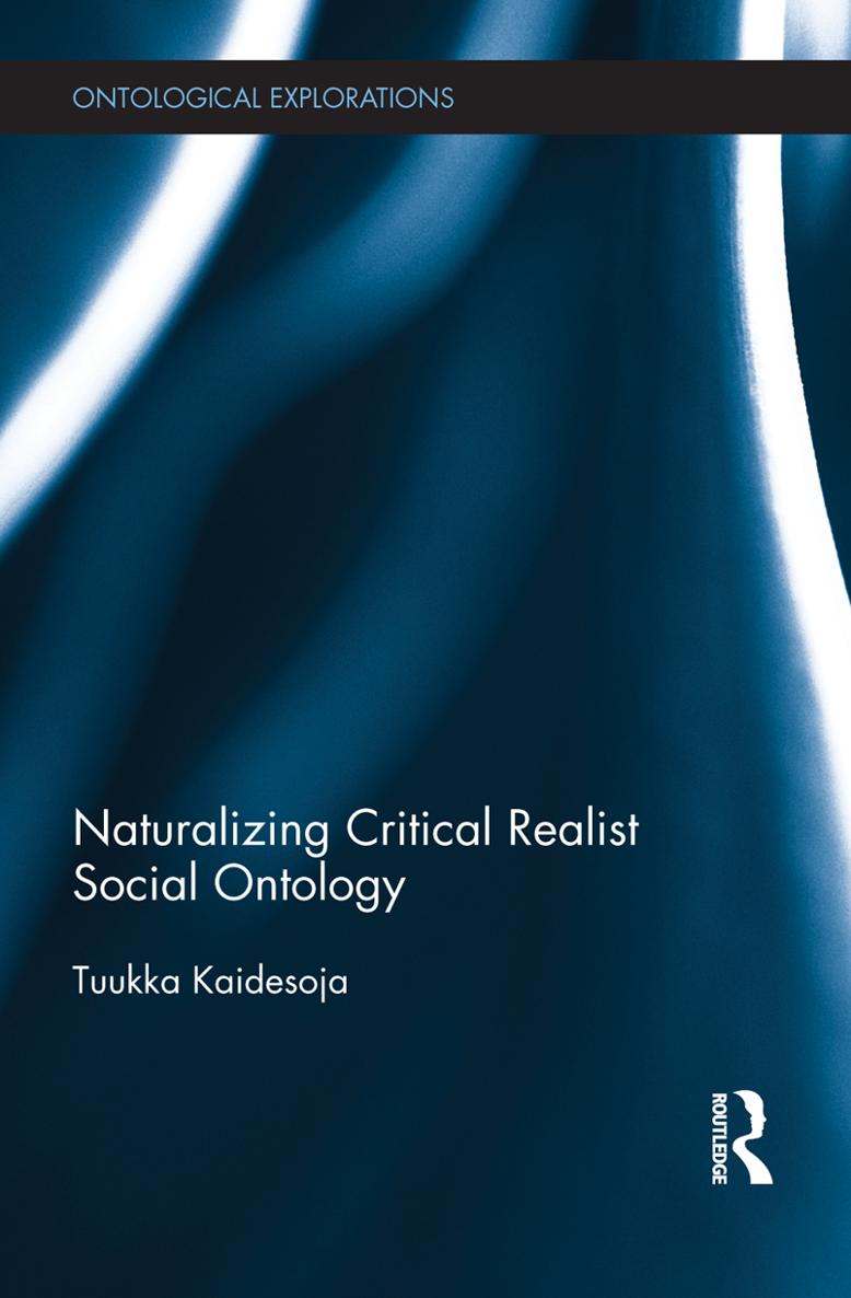 Naturalizing Critical Realist Social Ontology This important book provides - photo 1