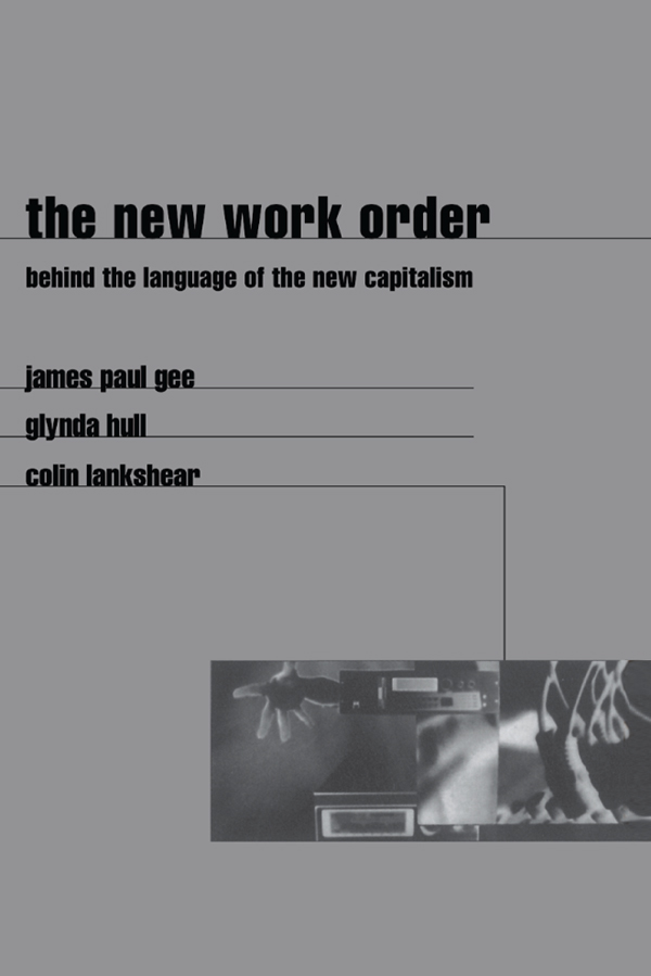 The New Work Order Behind the Language of the New Capitalism The New Work - photo 1