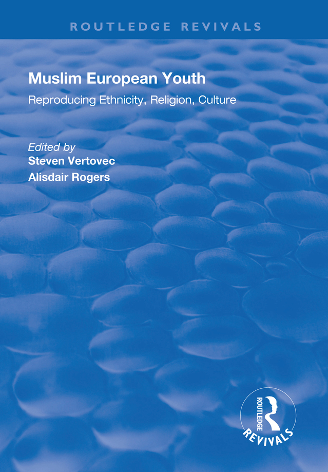 Muslim European Youth Reproducing ethnicity religion culture Edited by - photo 1