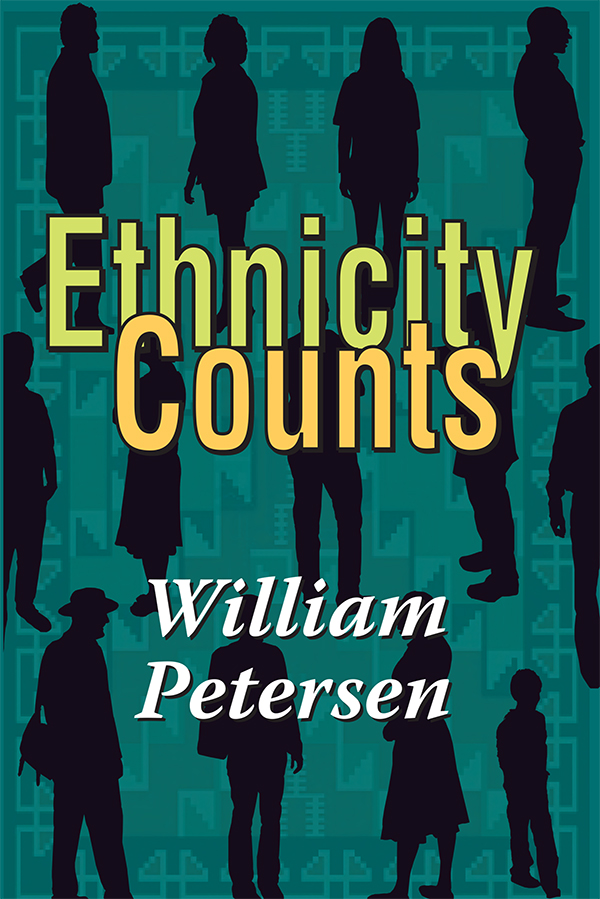 Ethnicity Counts First published 1997 by Transaction Publishers Published - photo 1