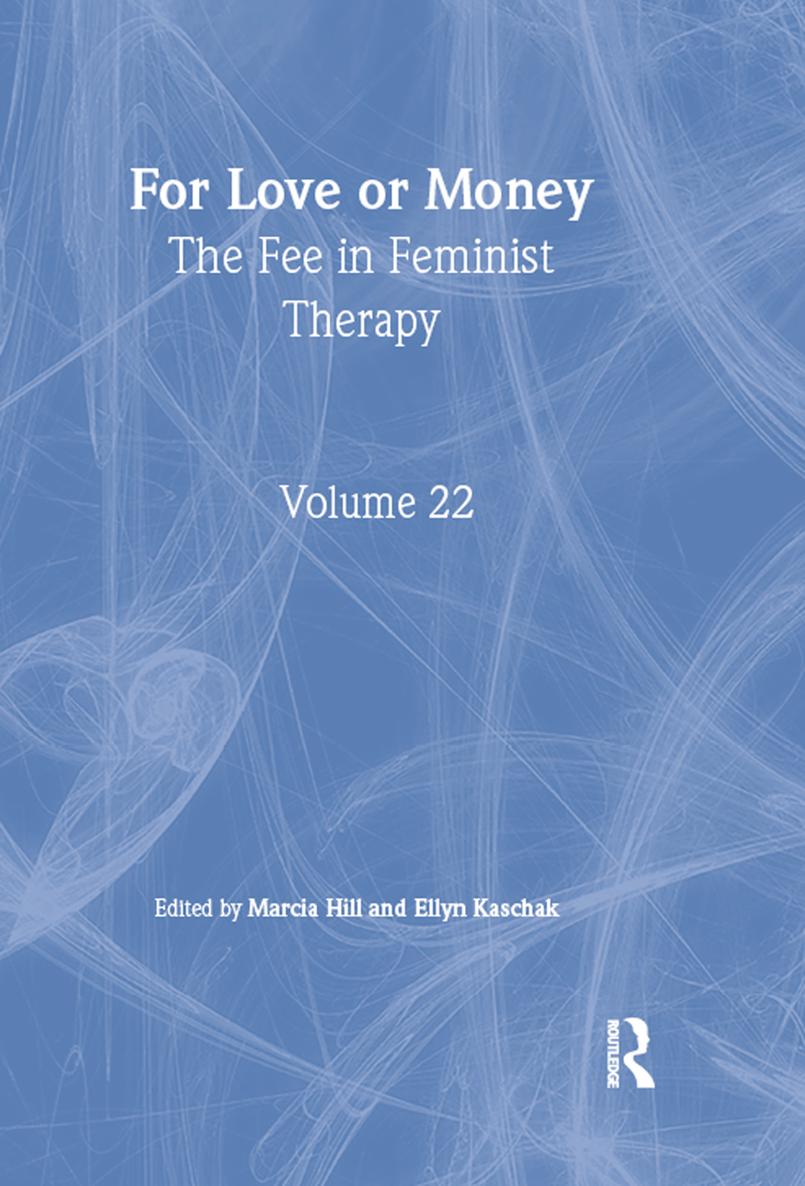 For Love or Money The Fee in Feminist Therapy For Love or Money The Fee in - photo 1