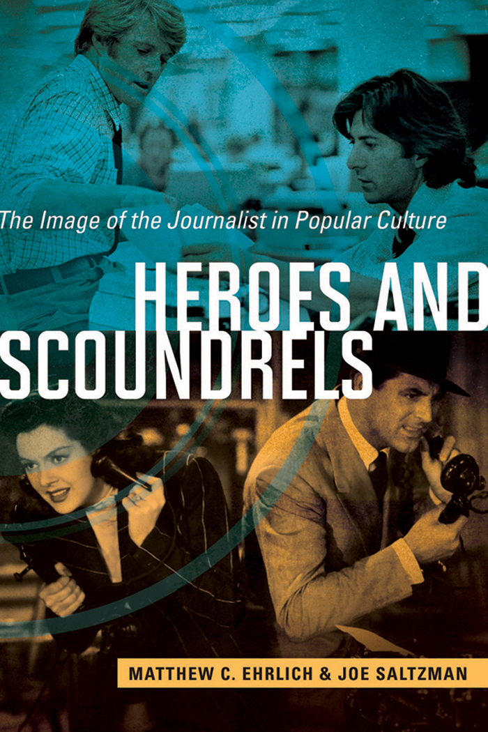 Heroes and Scoundrels THE HISTORY OF COMMUNICATION Robert W McChesney and - photo 1