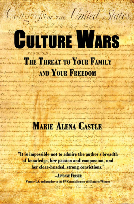 Marie Castle Culture Wars: The Threat to Your Family and Your Freedom