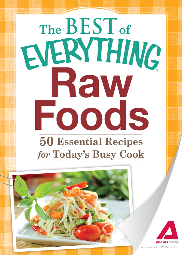 Raw Foods 50 Essential Recipes for Todays Busy Cook - image 1