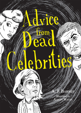 A.J. Barnes - Advice from Dead Celebrities