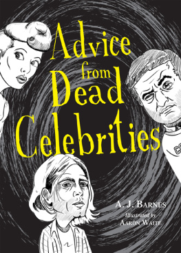 A.J. Barnes Advice from Dead Celebrities