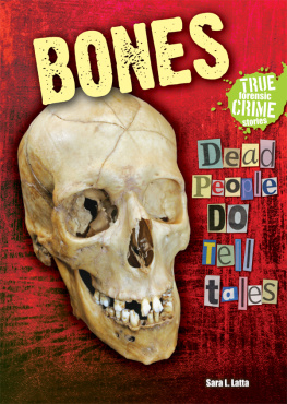 Sara L. Latta - Bones: Dead People Do Tell Tales