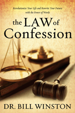 Bill Winston - Law of Confession: Revolutionize Your Life and Rewrite Your Future With the Power of Words