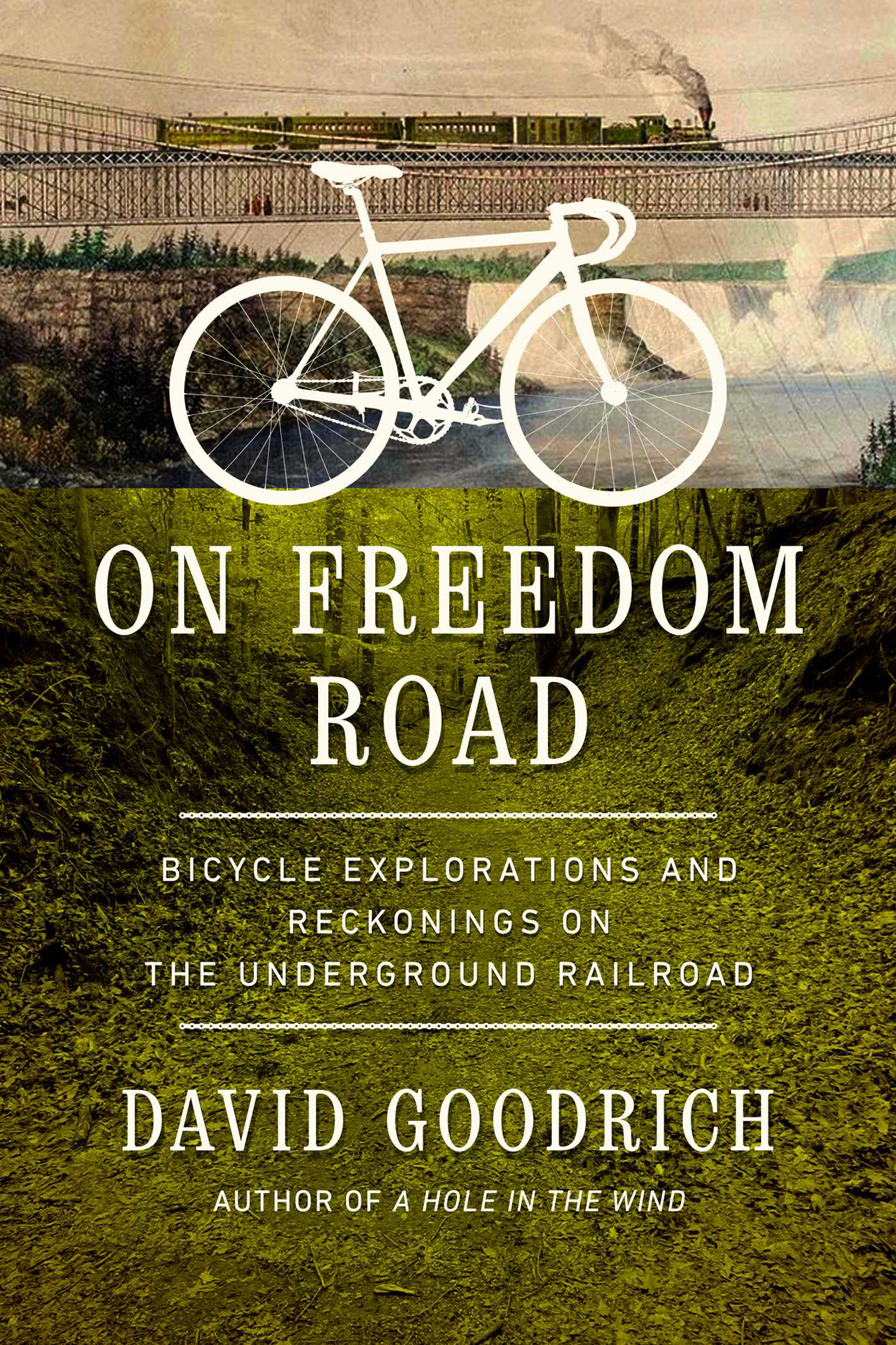 On Freedom Road Bicycle Explorations and Reckonings on the Underground Railroad - photo 1