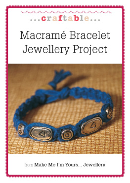 Various Macrame Bracelet Jewellery Project