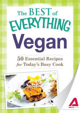Adams Media Vegan: 50 Essential Recipes for Todays Busy Cook