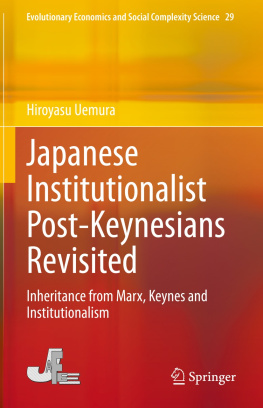 Hiroyasu Uemura - Japanese Institutionalist Post-Keynesians Revisited: Inheritance from Marx, Keynes and Institutionalism