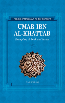 Tarik Unal - Umar Ibn Al-Khattab: Exemplary of Truth and Justice