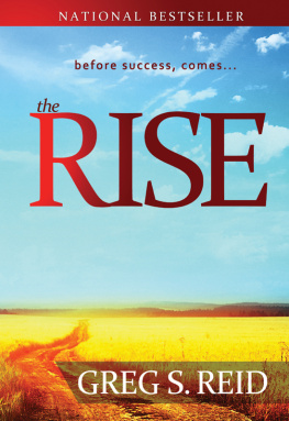 Greg S. Reid The Rise: The Journey Before The Success