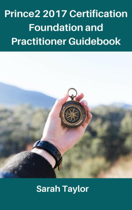 Sarah Taylor Prince2 2017 Certification Foundation and Practitioner Guidebook