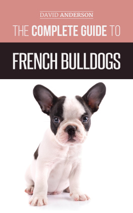 David Anderson - The Complete Guide to French Bulldogs