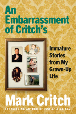 Mark Critch - An Embarrassment of Critchs: Immature Stories from My Grown-Up Life