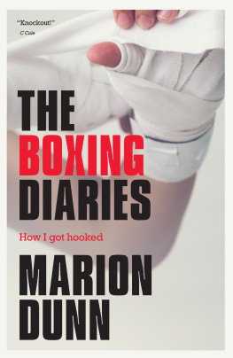 Marion Dunn - The Boxing Diaries: How I Got Hooked