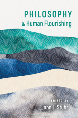 John J. Stuhr - Philosophy and Human Flourishing