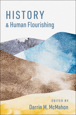 Darrin M. McMahon - History and Human Flourishing