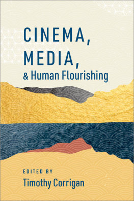 Timothy Corrigan - Cinema, Media, and Human Flourishing