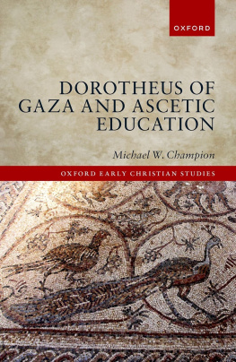 Michael W. Champion - Dorotheus of Gaza and Ascetic Education