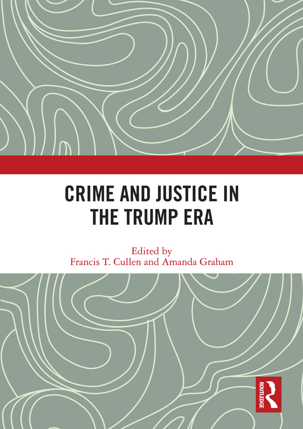 Crime and Justice in the Trump Era Crime and Justice in the Trump Era - photo 1