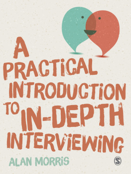 Alan Morris A Practical Introduction to In-Depth Interviewing