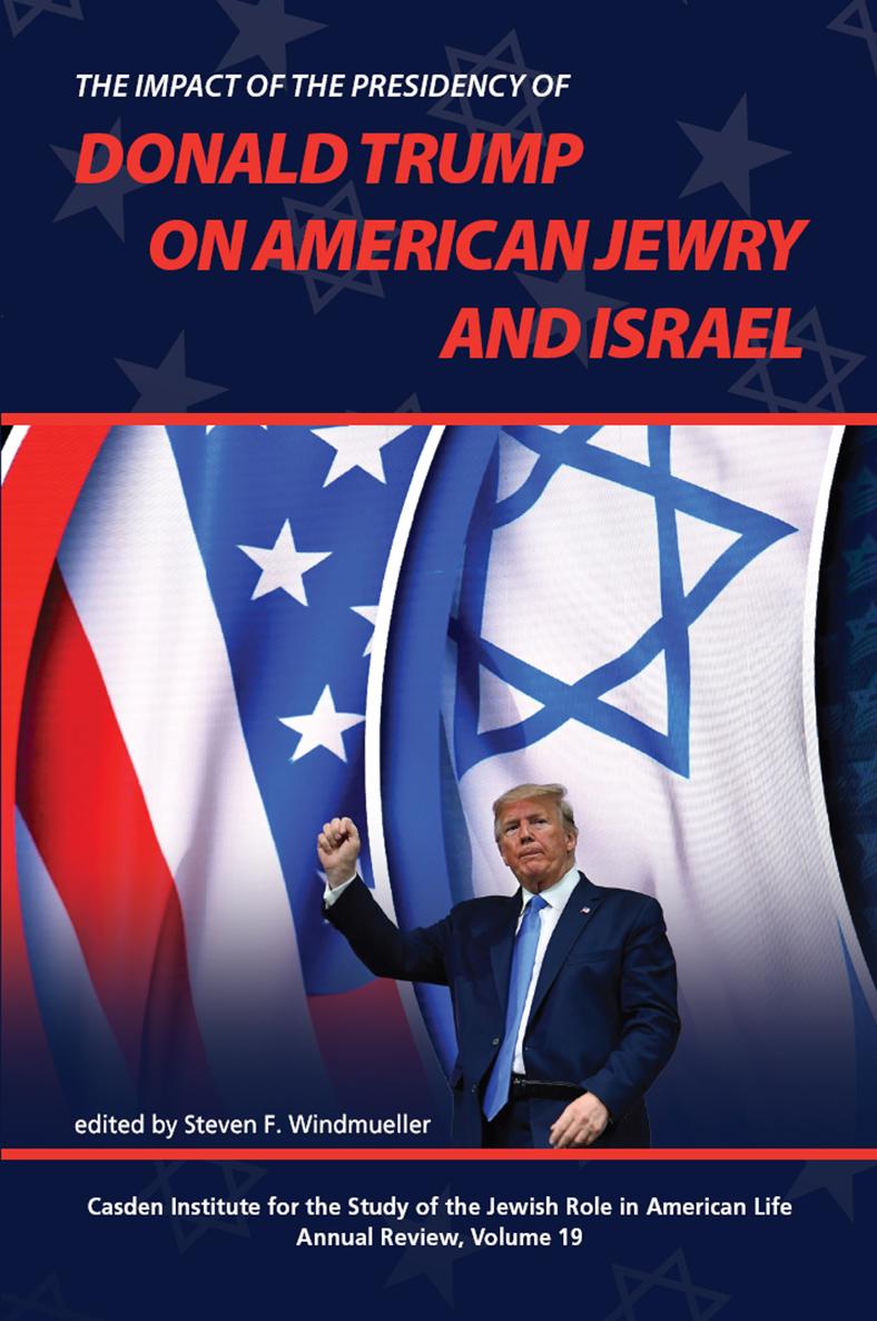 The Impact of the Presidency of Donald Trump on American Jewry and Israel The - photo 1