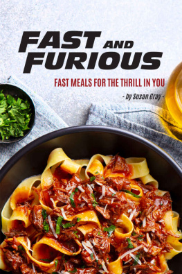 Susan Gray Fast and Furious: Fast Meals for The Thrill in You