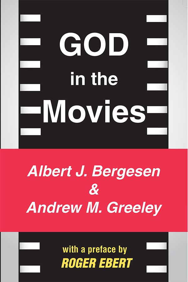 GOD in the MOVIES First published 2000 by Transaction Publishers Published - photo 1