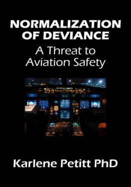 Karlene Petitt - Normalization of Deviance: A Threat to Aviation Safety