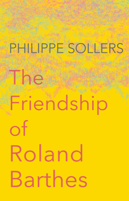 Philippe Sollers - The Friendship of Roland Barthes
