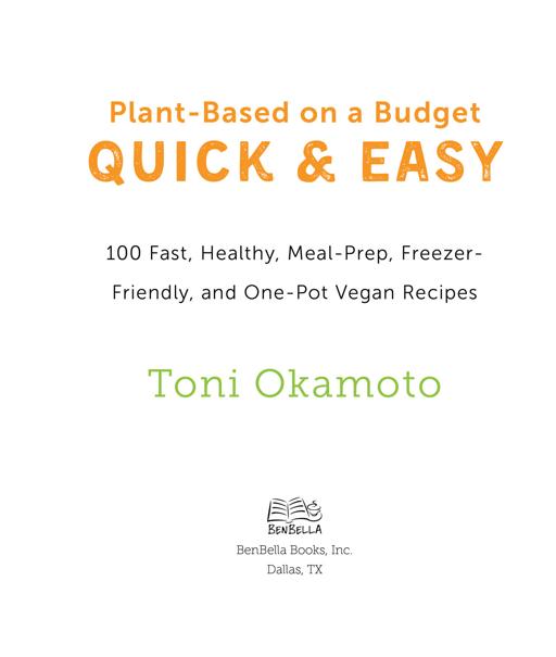 Plant-Based on a Budget Quick Easy copyright 2023 by Plant-Based on a Budget - photo 4