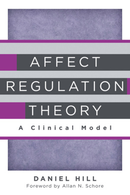 Daniel Hill - Affect Regulation Theory: A Clinical Model