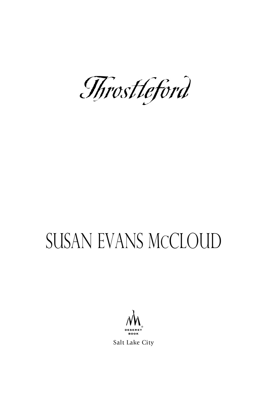 2008 Susan Evans McCloud All rights reserved No part of this book may be - photo 2