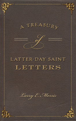 Larry E. Morris - A Treasury of Latter-Day Saint Letters