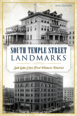 Bim Oliver - South Temple Street Landmarks: Salt Lake Citys First Historic District