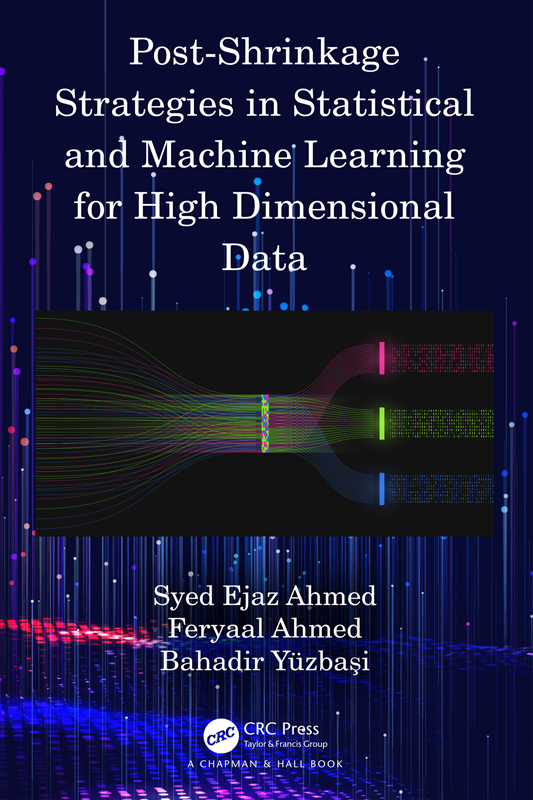 Post-Shrinkage Strategies in Statistical and Machine Learning for - photo 1