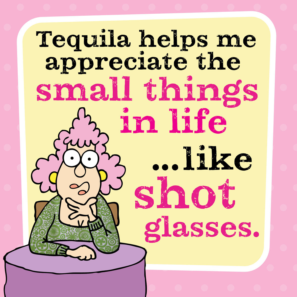 Aunty Acid With Age Comes Wisdom - photo 27