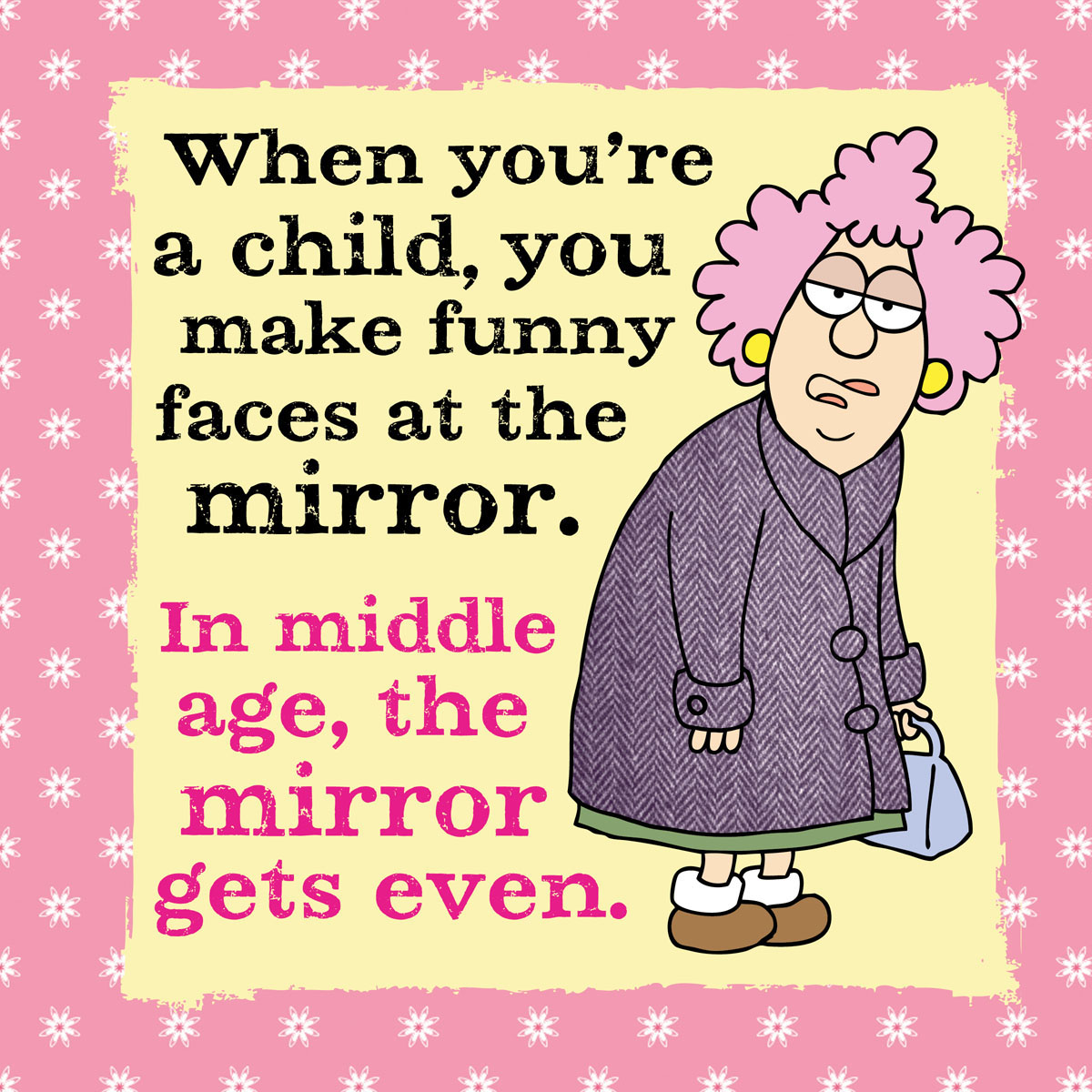 Aunty Acid With Age Comes Wisdom - photo 48