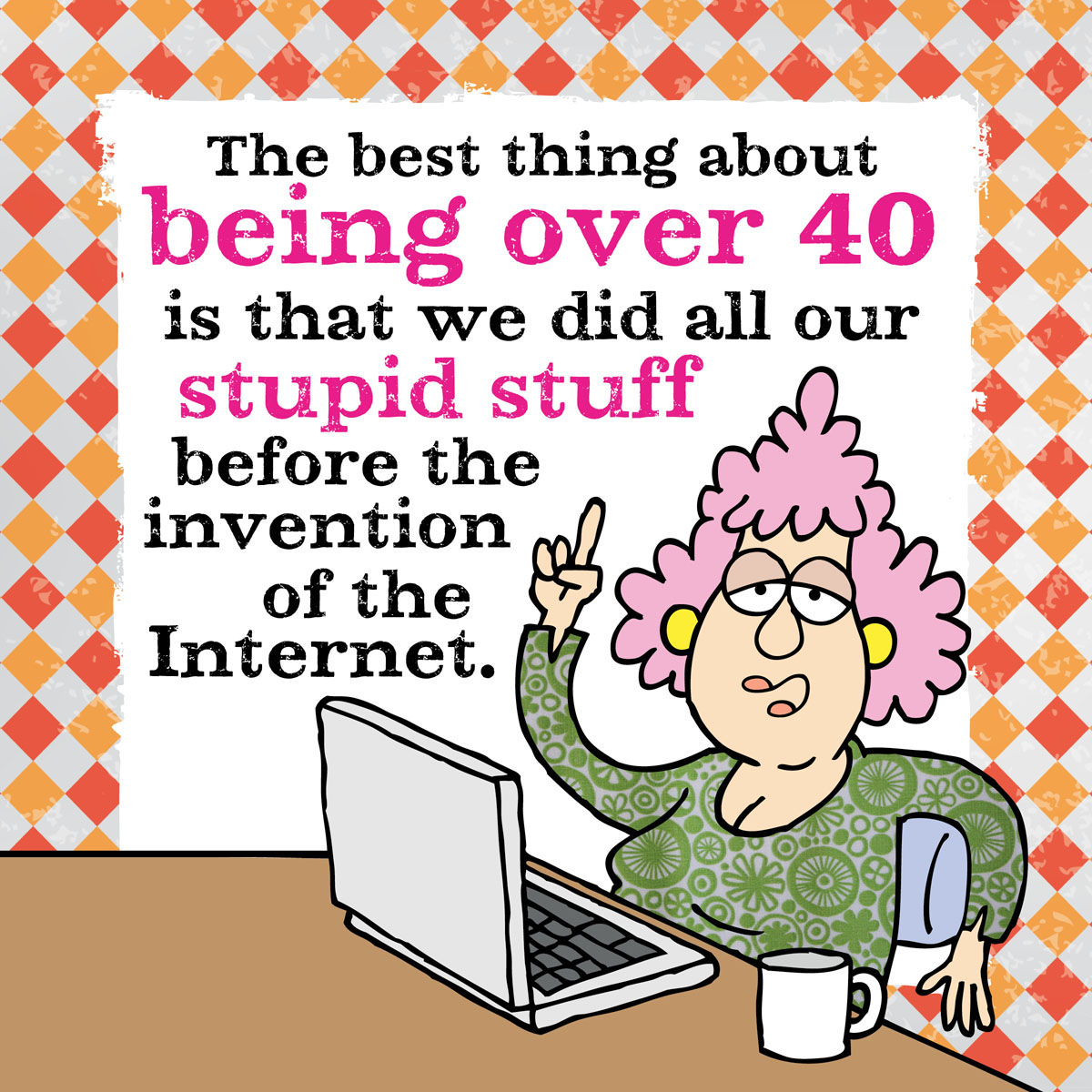 Aunty Acid With Age Comes Wisdom - photo 51