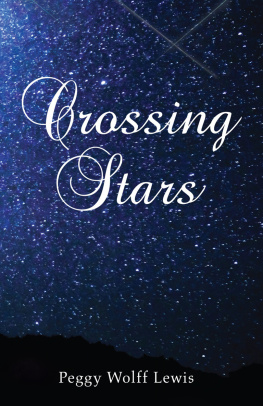 Peggy Wolff Lewis - Crossing Stars