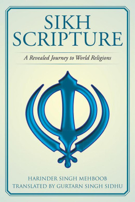 Harinder Singh Mehboob Sikh Scripture: A Revealed Journey to World Religions