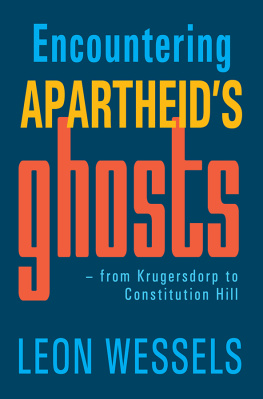 Leon Wessels Encountering Apartheids Ghosts