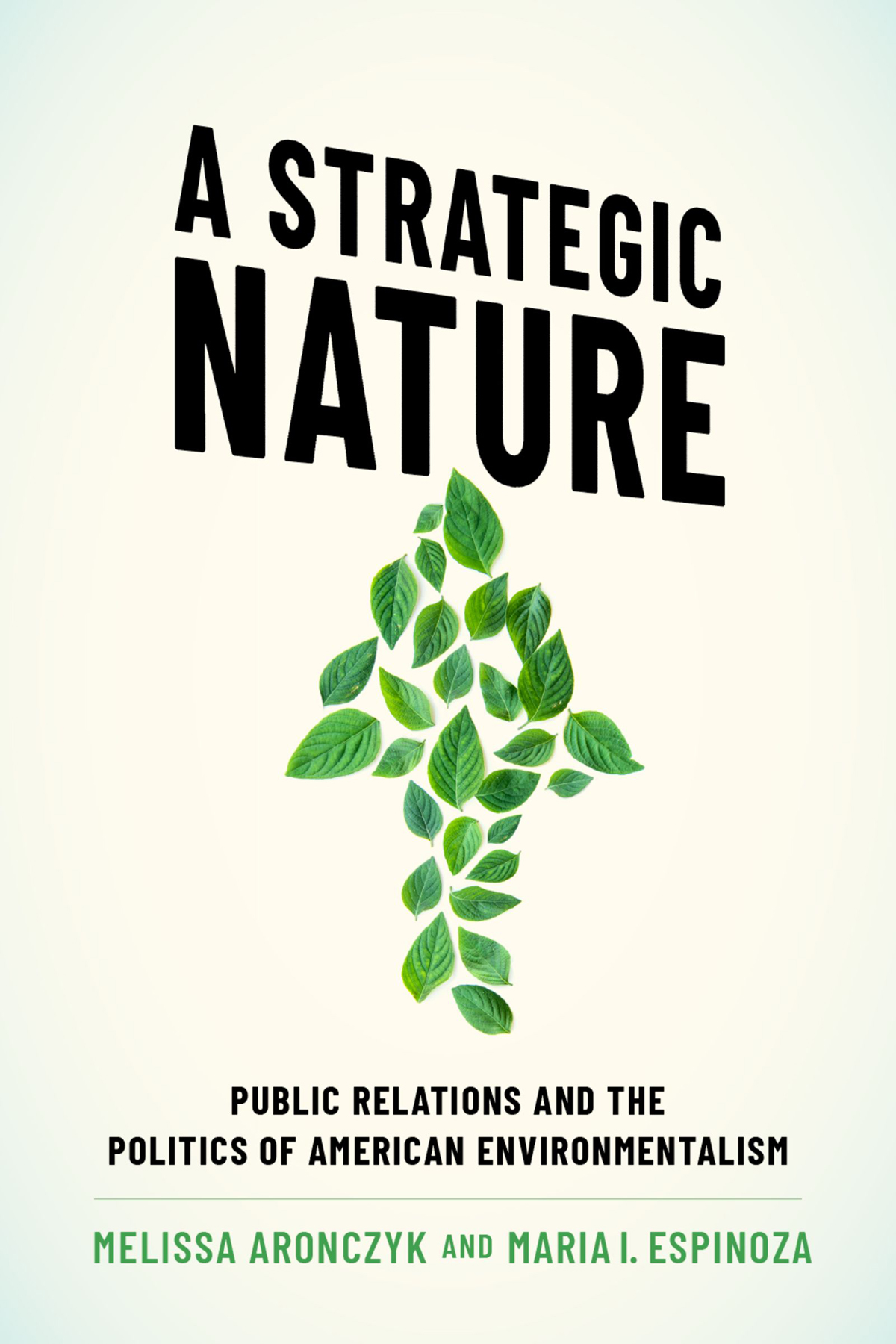 A Strategic Nature Public Relations and the Politics of American Environmentalism - image 1