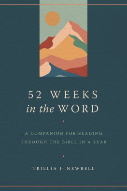 Trillia J. Newbell - 52 Weeks in the Word: A Companion for Reading through the Bible in a Year