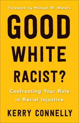 Kerry Connelly - Wait—Is This Racist?: A Guide to Becoming an Anti-racist Church