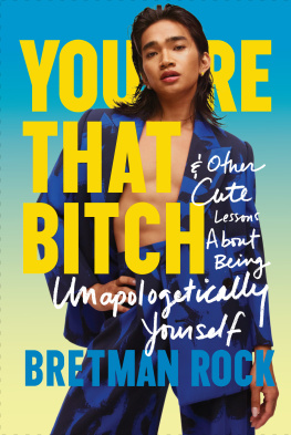 Bretman Rock Youre That Bitch: & Other Cute Lessons About Being Unapologetically Yourself